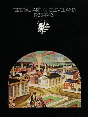 cover image of Federal Art in Cleveland 1933-1943